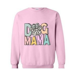 Dog Mama Sweatshirt, Dog Mom Gift, Dog Mom Sweatshirt, Dog Mom Sweater, Dog Lover Gift, Mama Sweater, Pet Lover Sweatshirt, Dog Lover