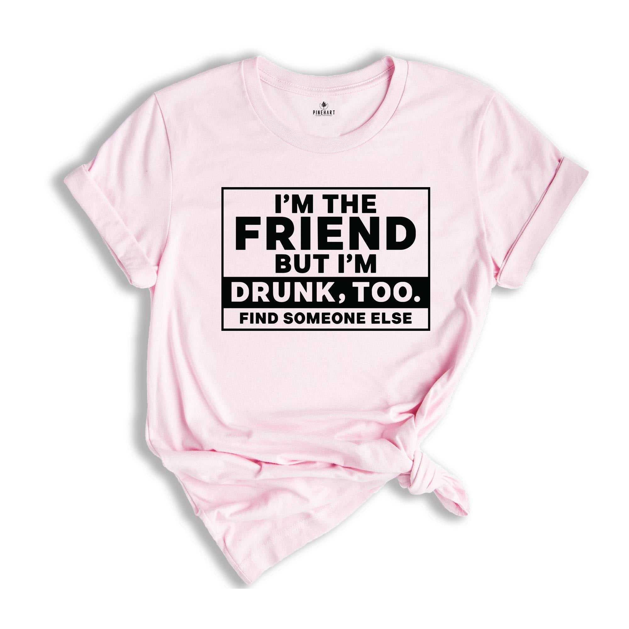 If Found Drunk Please Return To Friend Shirt, Funny Drinking Shirt, Matching Friend Shirt, Drinking Buddy Shirt, Alcohol Humor Shirt