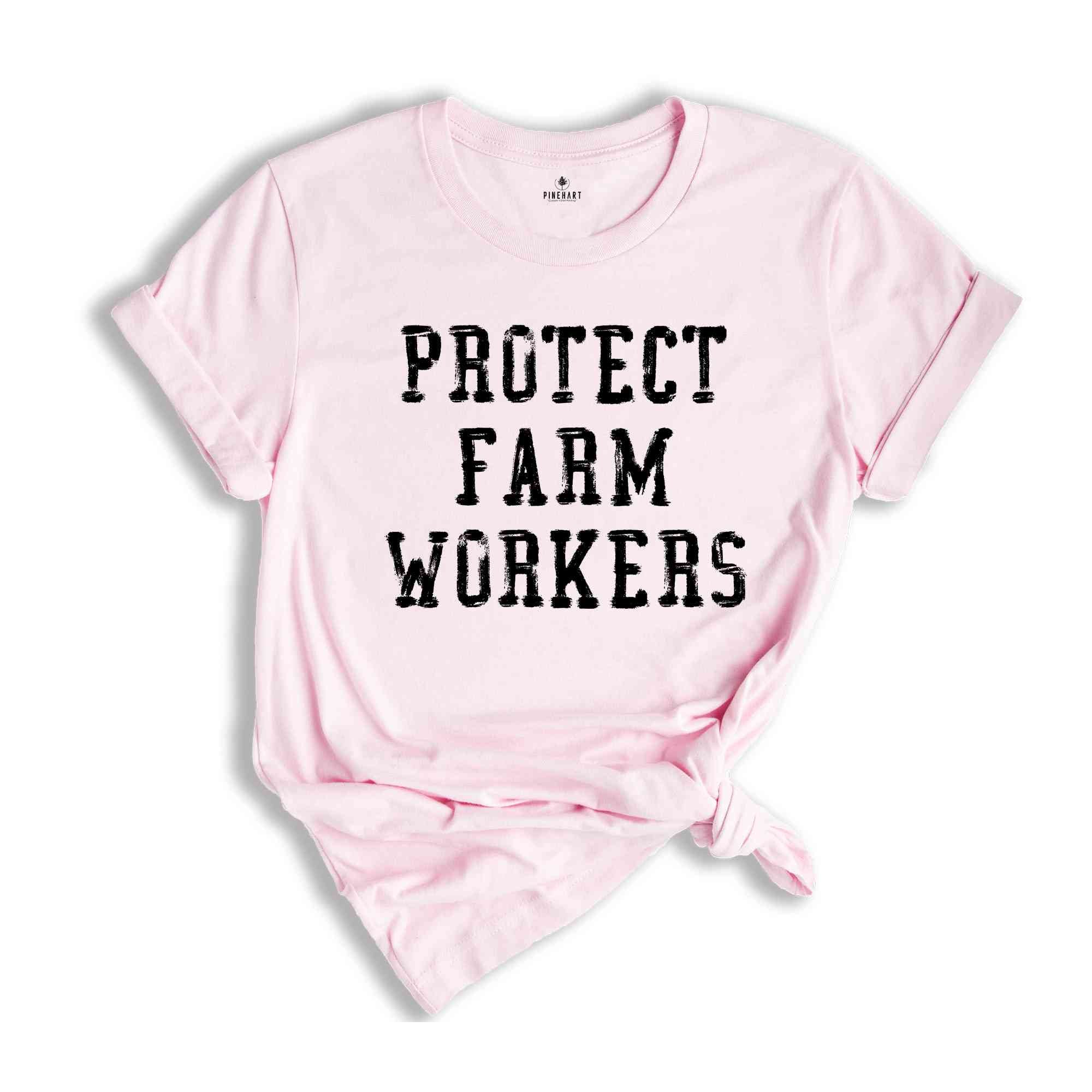 Protect Farm Workers Shirt, Farmer Rights Shirt, Gift For Farmer, Ranch Shirt, Field Worker Shirt, Farmer Rights Tee