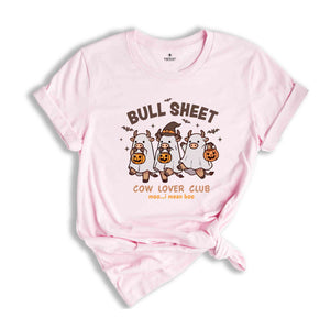 Bull Sheet Cow Lover Club Shirt, Bull Sheet Shirt, Ghost Cows Shirt, Funny Cow Shirt, Cow Lover Shirt, Spooky Season Shirt