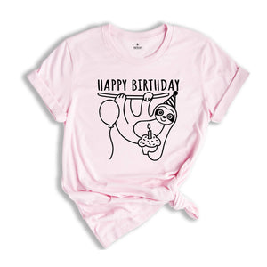 Happy Birthday Sloth T-shirt, Sloth Tee, Sloth Gift, Birthday T-shirt, Sloth Lovers Tee, Birthday Gift, Cute Sloth Tee, Animal Lover Gift