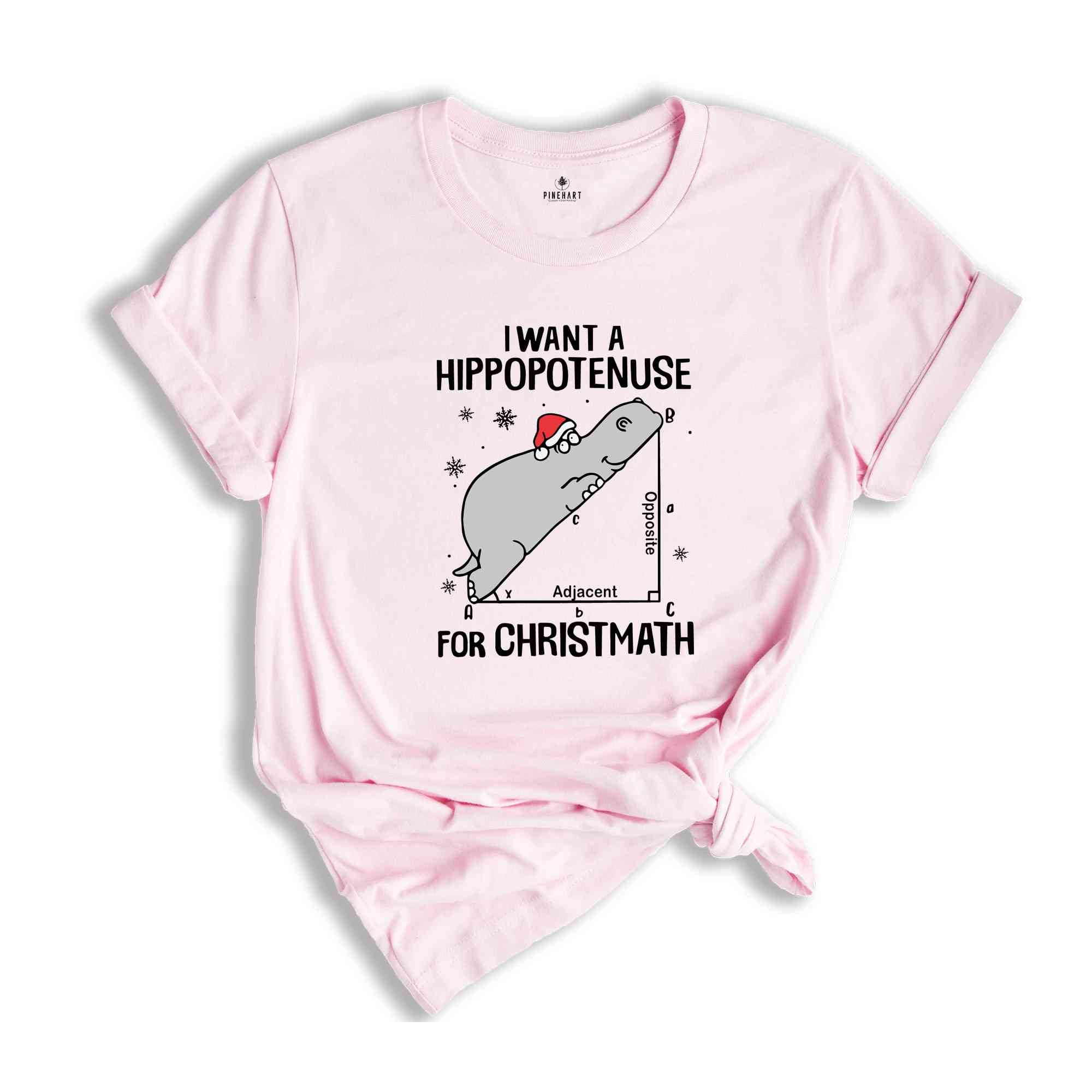 I Want a Hippopotenuse for Christmath Shirt, Hippo Santa Hat T-Shirt, Math Teacher Christmas Gift, Hippo Christmas Shirt