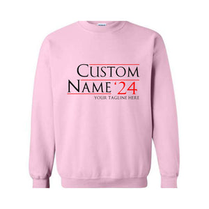 Custom 2024 Sweater, Personalized Election Hoodie, Campaign Sweatshirt, Bachelor Gift, Bridesmaid Sweater, Custom Election Sweater.