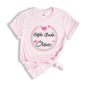 Fifth Grade Crew Shirt, 5th Grade Crew Shirt, Teacher Appreciation Shirt, First Day Of School Shirt, Back To School Shirt, Teacher Gift