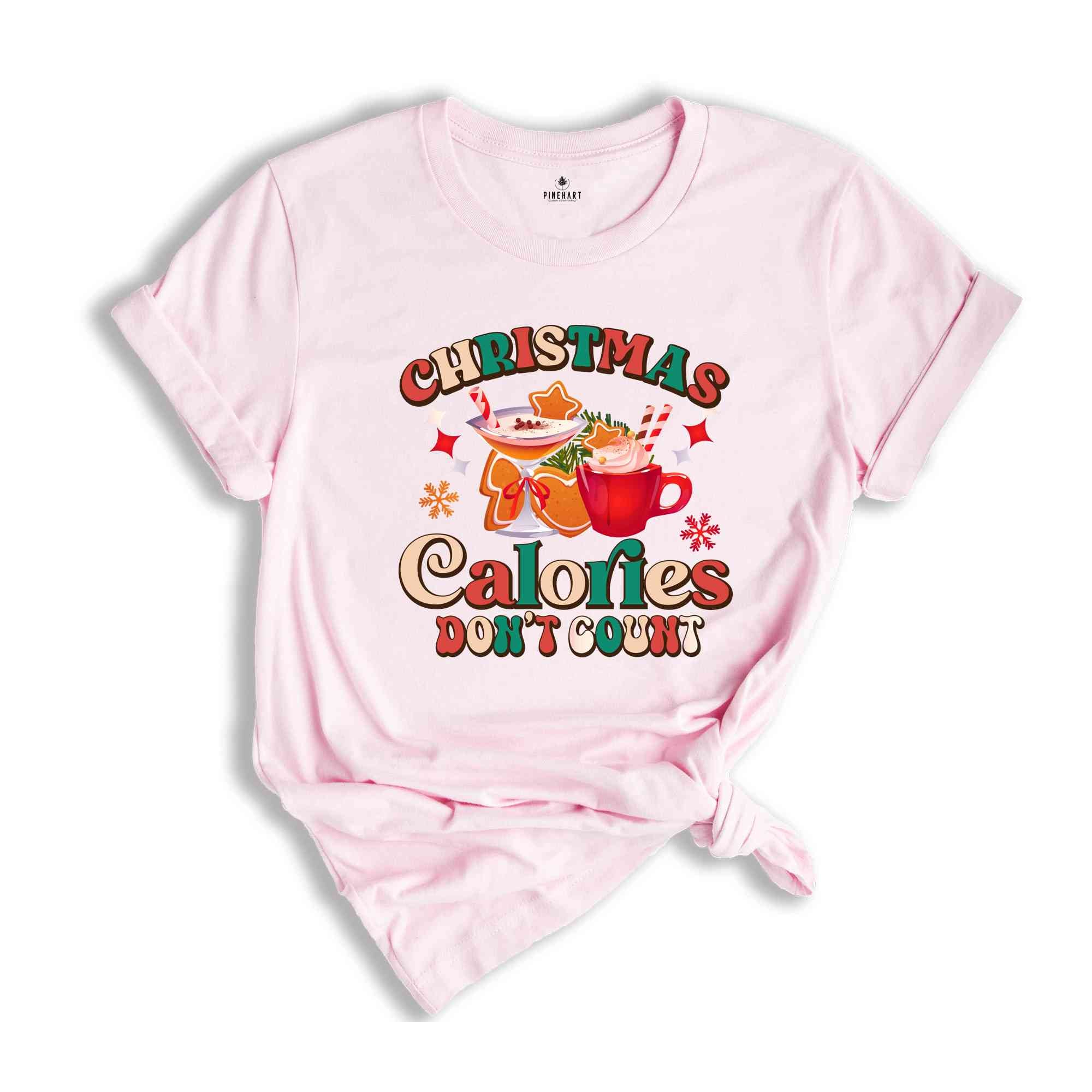 Christmas Calories Don't Count Shirt, Christmas Shirt, Funny Christmas Shirt, Christmas Gift, Christmas Party Shirt, Happy Christmas Shirt