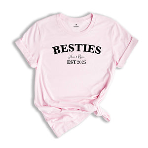 Custom Besties T-shirt, Best Friend Tee, Best Friend Birthday Gift, Sisters Tee, Custom Best Friend Gift, BFF Gifts