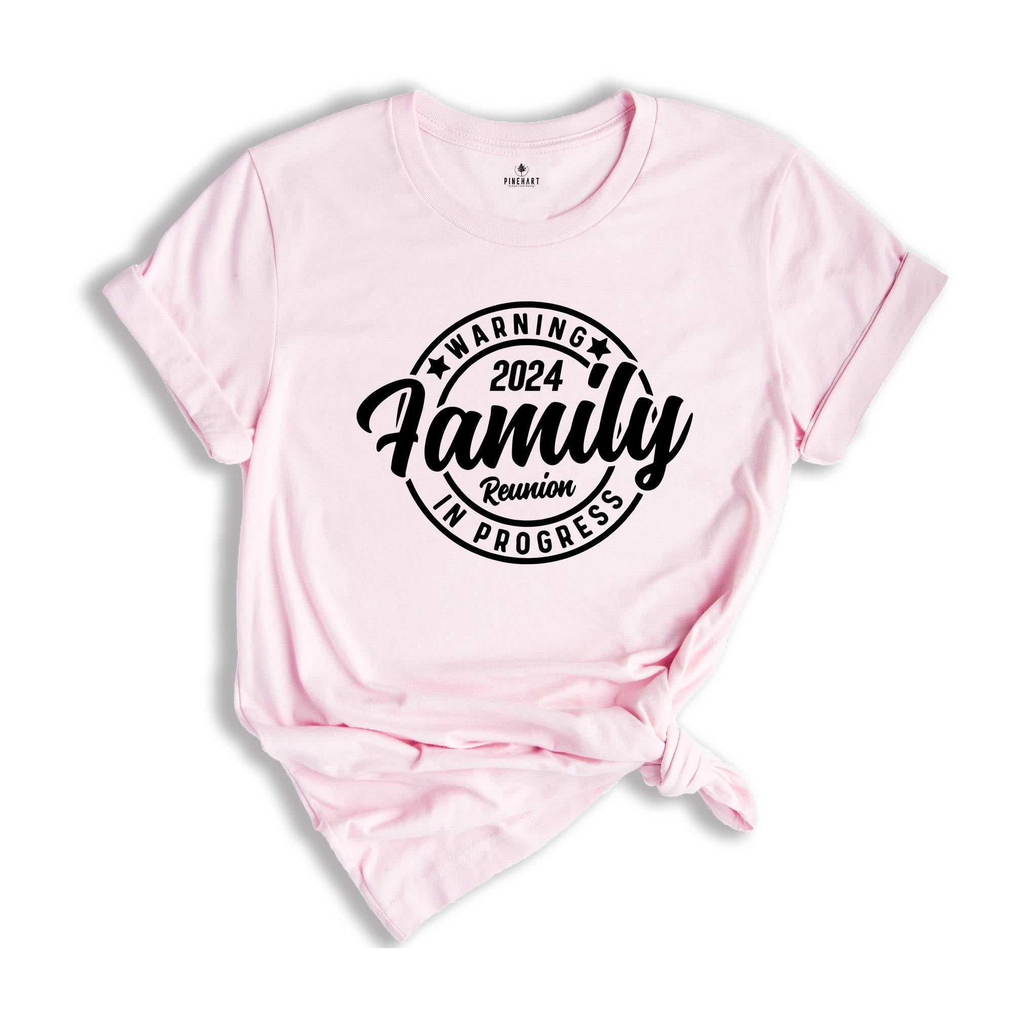 Family Reunion In Progress Shirt, Family Shirt, Family Reunion T-Shirt, Family Matching Shirt, Funny Reunion Shirt