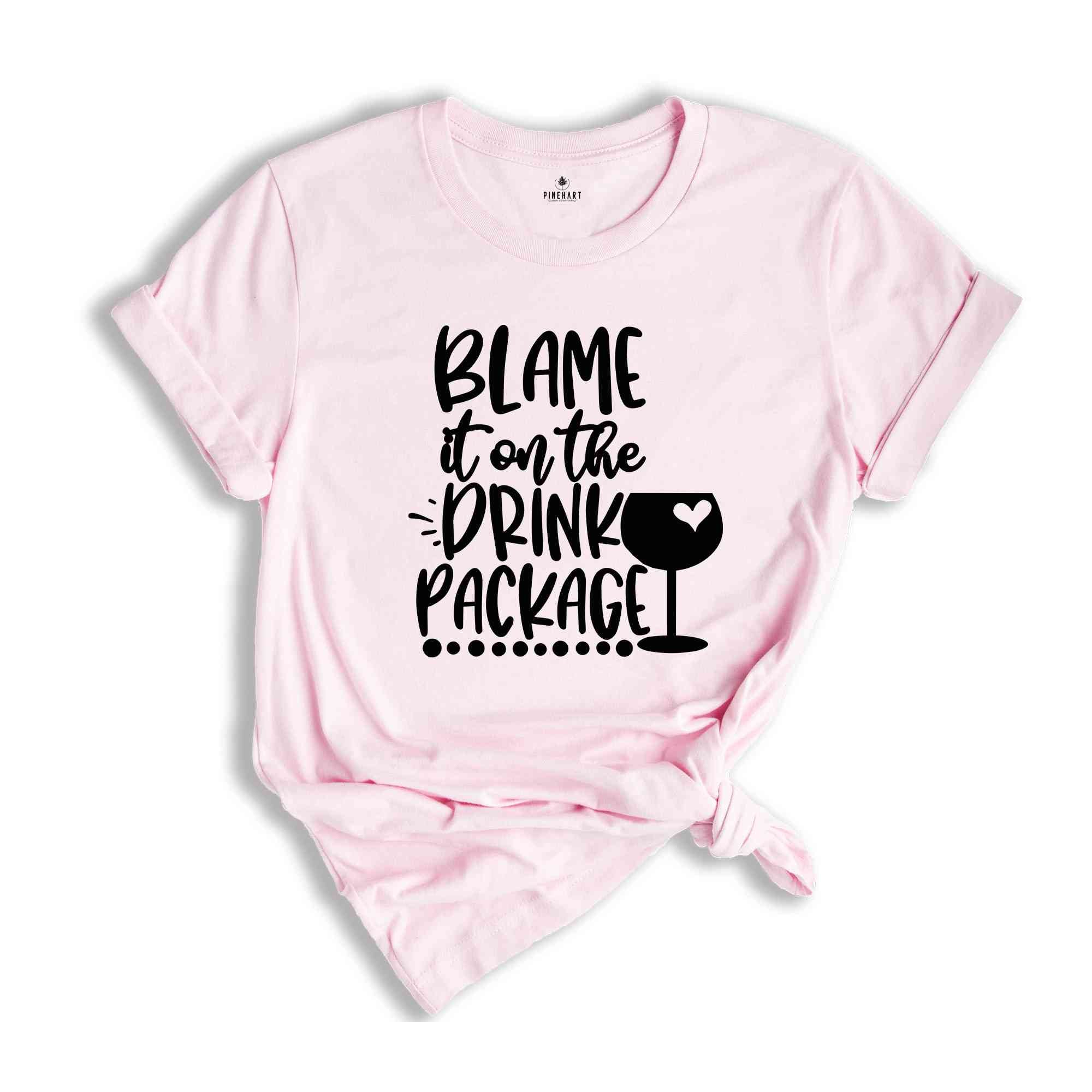 Blame it on Drink Package Shirt, Family Cruise Shirt, Funny Drinking Shirt, Friends Cruise Shirt, Cruise Ship Shirt