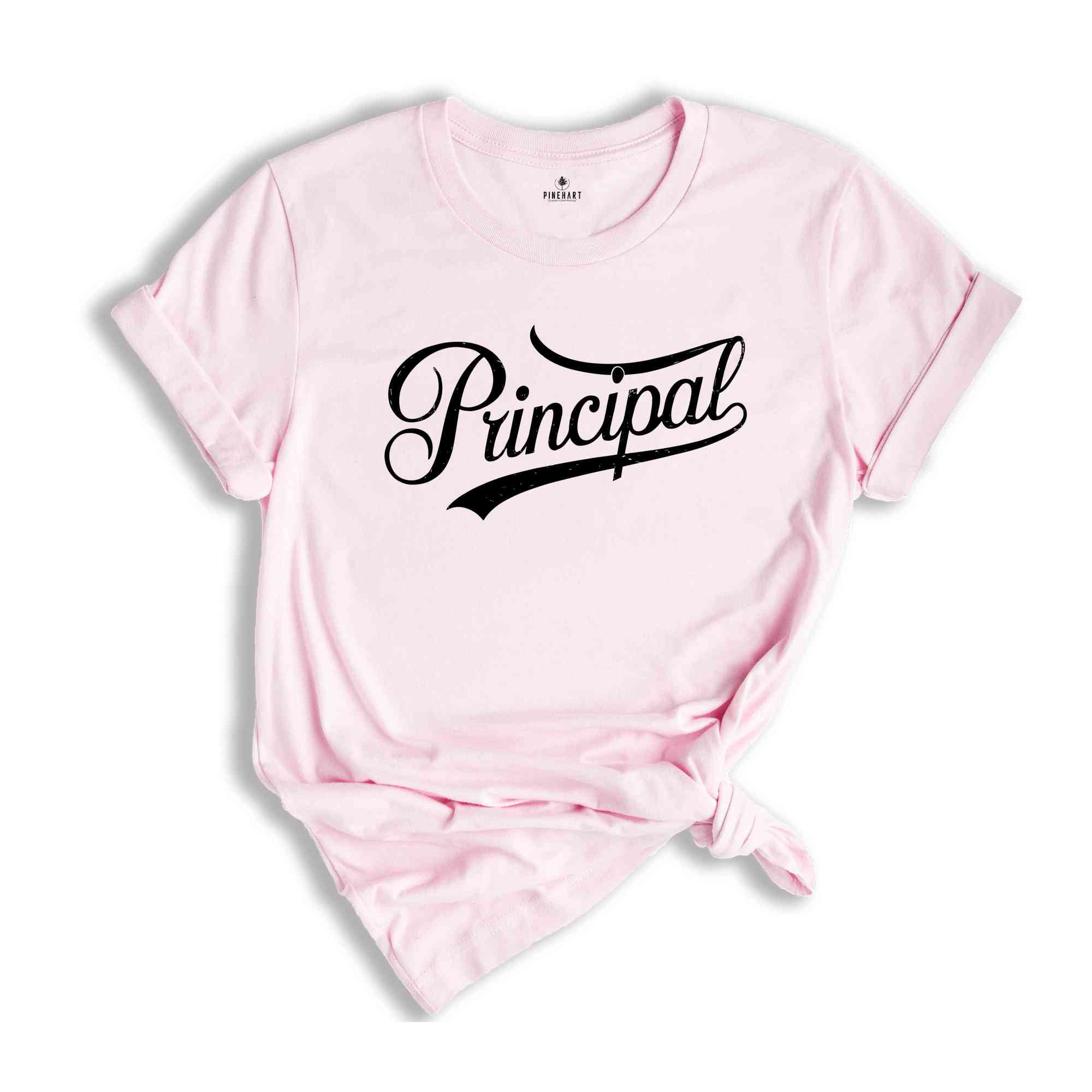 Principal Shirt , Teacher's Day Shirt, Gift for Teacher, Teacher Appreciation Shirt, Best Teacher Shirt, New Teacher Shirt