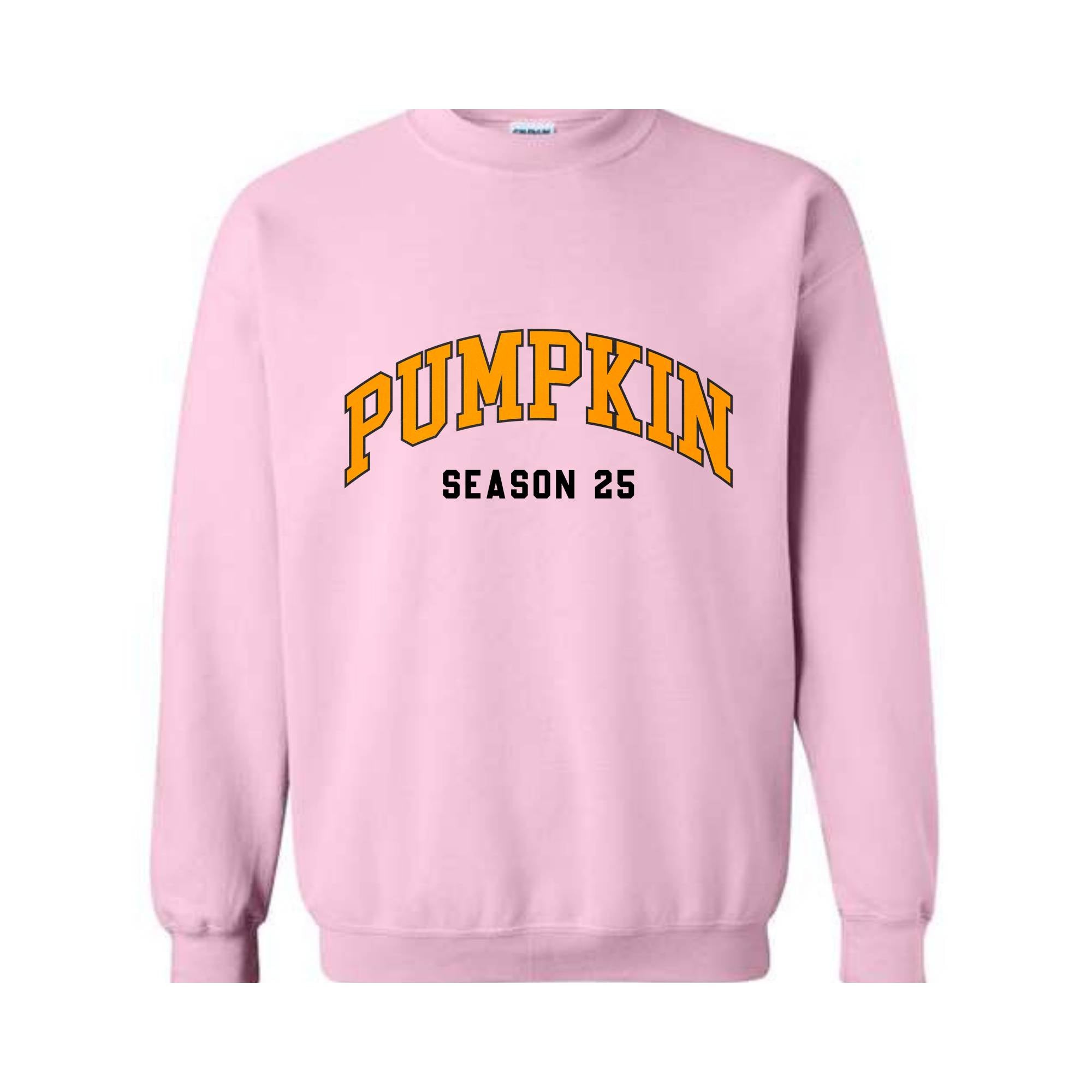 Pumpkin Season 25 Sweatshirt, Cute Fall Sweatshirt, Fall Gifts, Autumn Sweatshirt, Thanksgiving Gift, Halloween Sweatshirts For Women