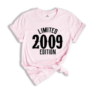 16th Birthday Shirt, Limited 2009 Edition Shirt, 16 Years Old Shirt, 16 Years Old Birthday Gift, 2009 Birthday Gift, 16th Birthday Party