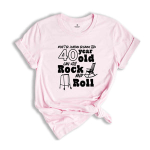 Funny 40 Year Old Shirt, 40 Years Shirt, Funny Birthday Shirt, Birthday Gift, 40th Birthday Party, 40 Years Old Shirt, Birthday Crew Shirt