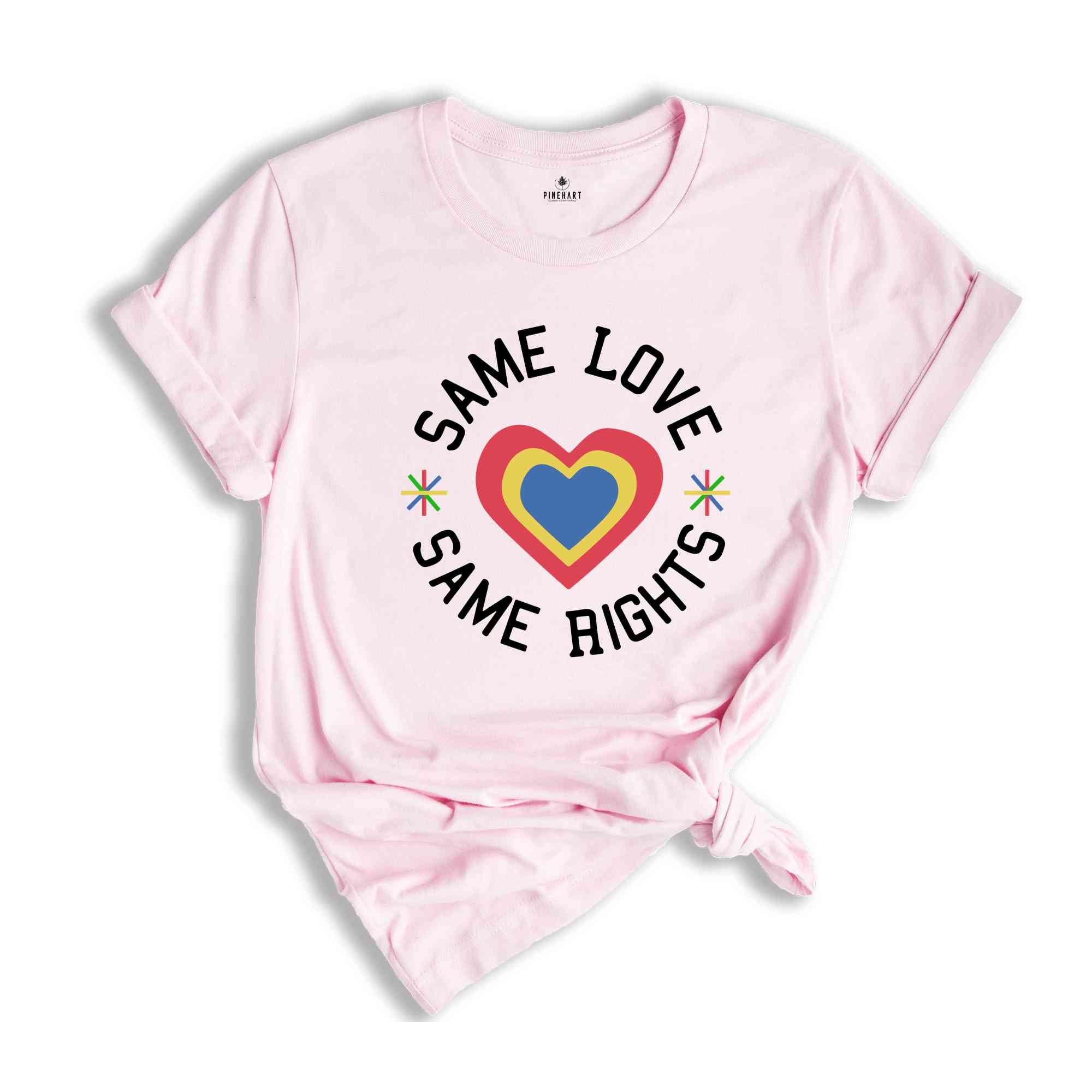 Same Love Same Rights Shirt, Gay Pride Shirt, LGBTQ Shirt, Queer Shirt, Lesbian Shirt, Gay Pride Shirt, Equality Shirt, Gay Pride Shirt