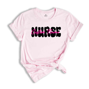 Custom Nurse Shirt, Personalized Nurse Shirt, Nursing Student, Gift for Nurse, New Nurse Gift, Cute Nurse Tee