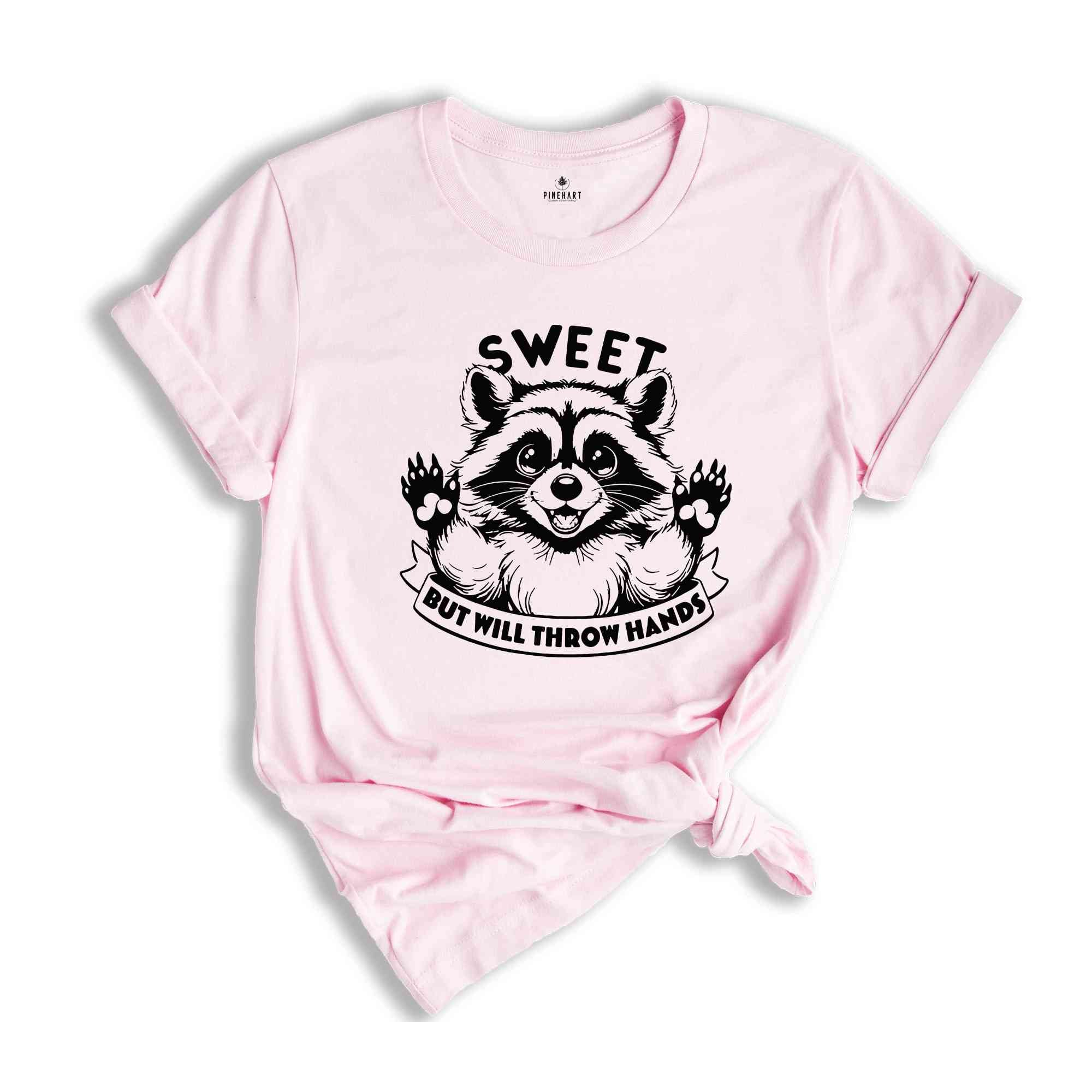 Sweet But Will Throw Hands Shirt, Funny Raccoon Tshirt, Trash Panda Cute Shirt, Animal Lover Kids Tee