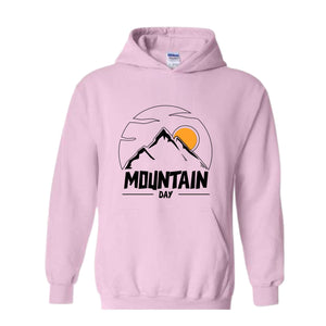 Mountain Day Hoodie , Happy Weekend Hoodie , Positive Hoodie , inspirational Hoodie , Good Vibes Hoodie