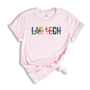 Lab Tech Shirt, Medical Laboratory Shirt, Science Shirt, Science Gift, Microbiologist Shirt, Medical Shirt, Lab Life Shirt