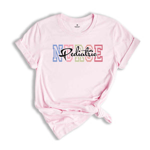 Pediatric Nurse Shirt, PN T-Shirt, Peds Nurse Shirt, Pediatric Grad Shirt, Nurse Appreciation Shirt, Pediatric Nurse Gift