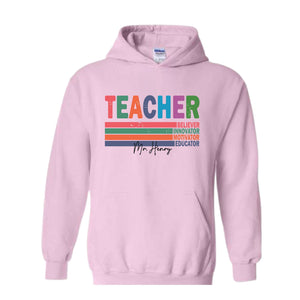 Custom Name Teacher Hoodie, Motivational Teacher Hoodie, Teacher Graduation Gift, Teacher Retirement Gift, Teacher Birthday Hoodie