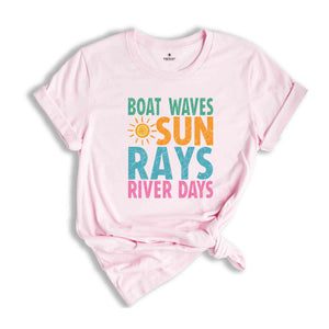 Boat Waves Sun Rays River Days Shirt, Summer Shirt, Summer Vibes Shirt, Sunshine Shirt, Beach Shirt, Lake Day Shirt, Lake Vacation Shirt