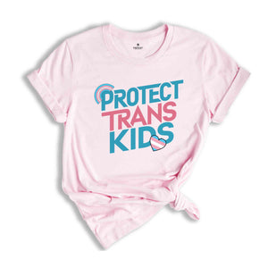 Protect Trans Kids Shirt, Trans Awareness Shirt, Trans Pride Shirt, LGBTQ Pride Shirt, LGBTQ Shirt, Transgender Shirt, Trans Rights Shirt