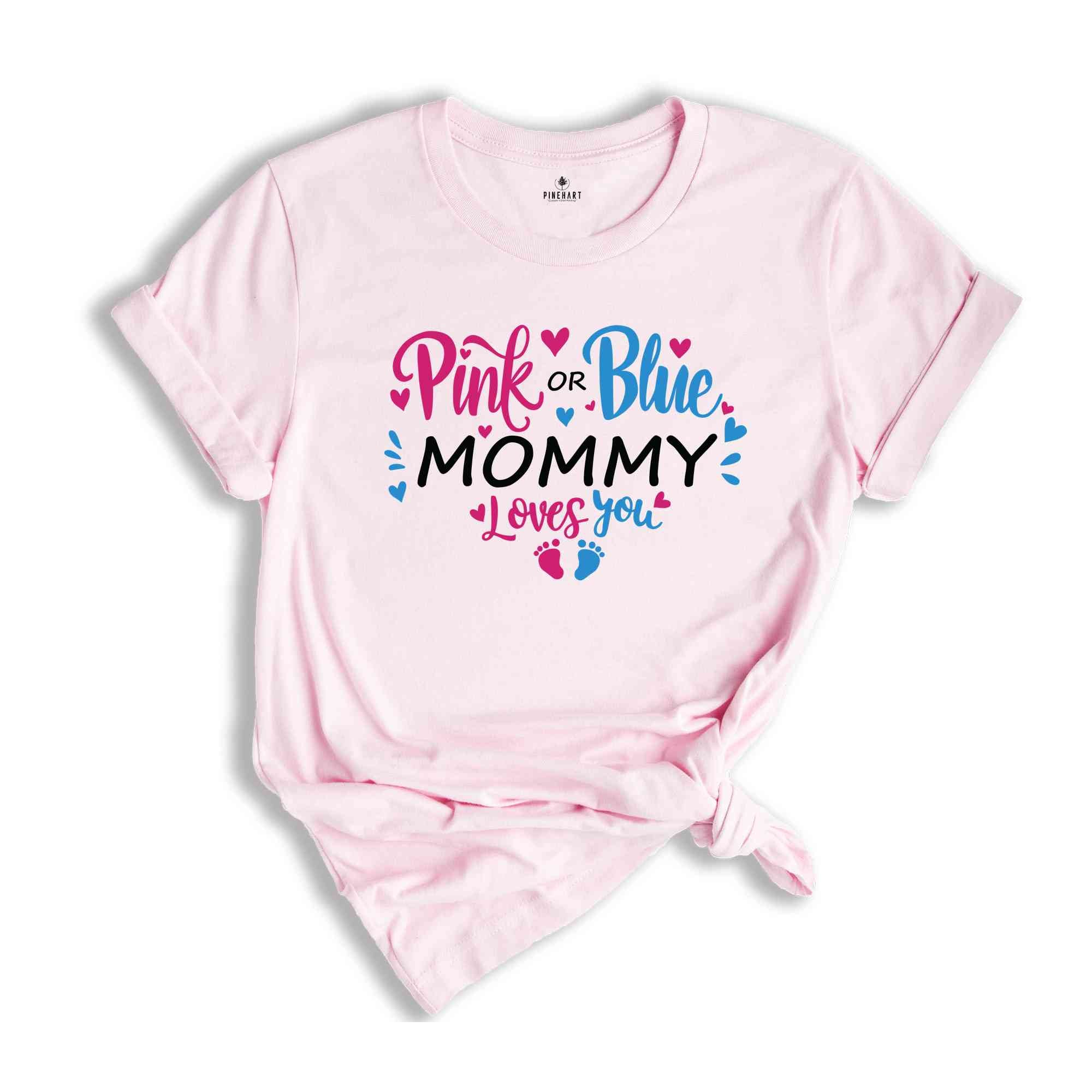 Gender Reveal Party T-Shirts, Pink or Blue Mommy Loves You Shirt, Mommy Daddy Baby Announcement Shirt, Pregnancy Annoucement Gifts