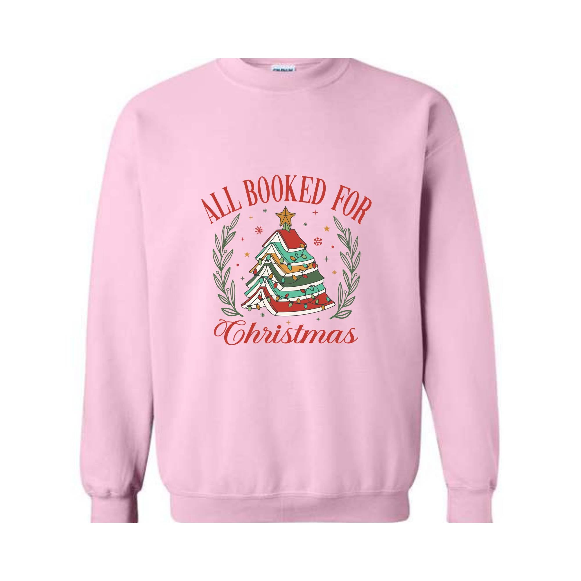 All Booked For Christmas Sweatshirt, Gift for Librarian, Bookworm Christmas Sweater, Christmas Book Tree Tee, Book Lovers Christmas