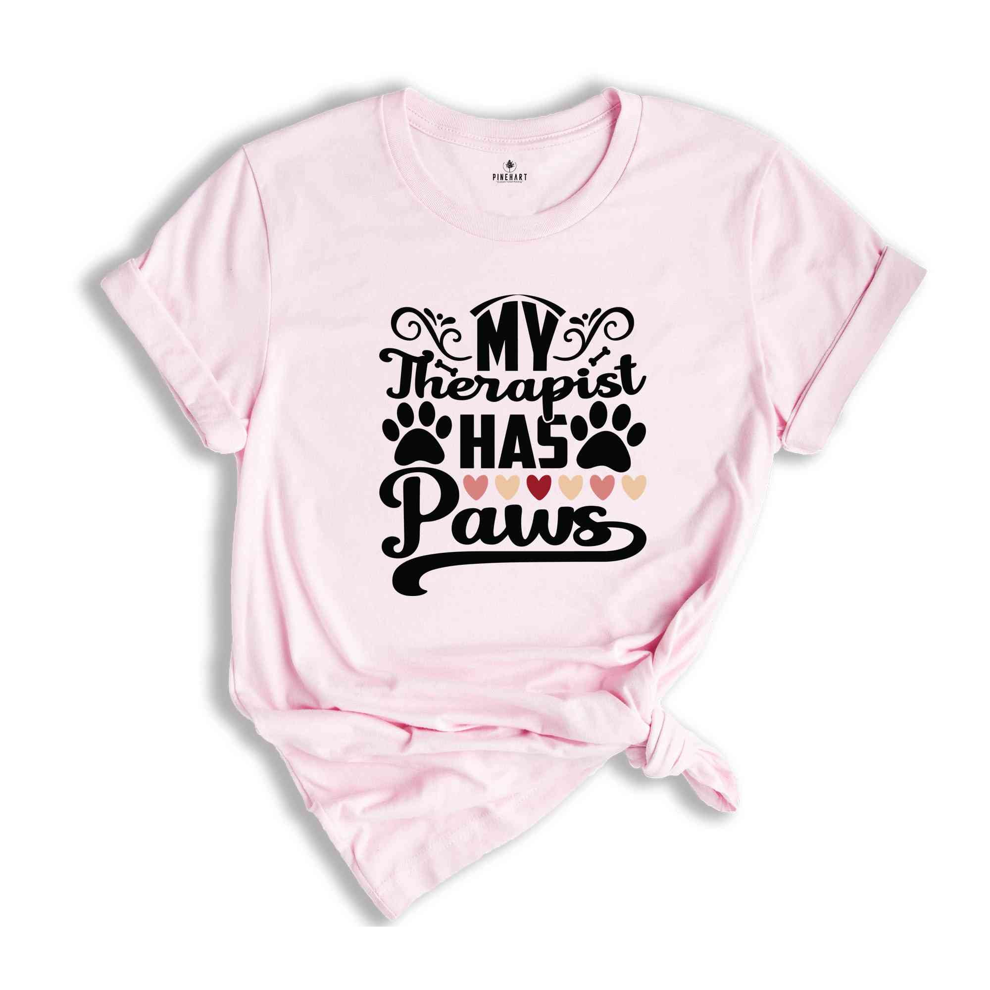 My Therapist Has Paws Shirt, Pet Owner Gifts, Gift for Her, Occupational Therapy Gifts, Animal Therapist Shirt, Dog Lover Shirt