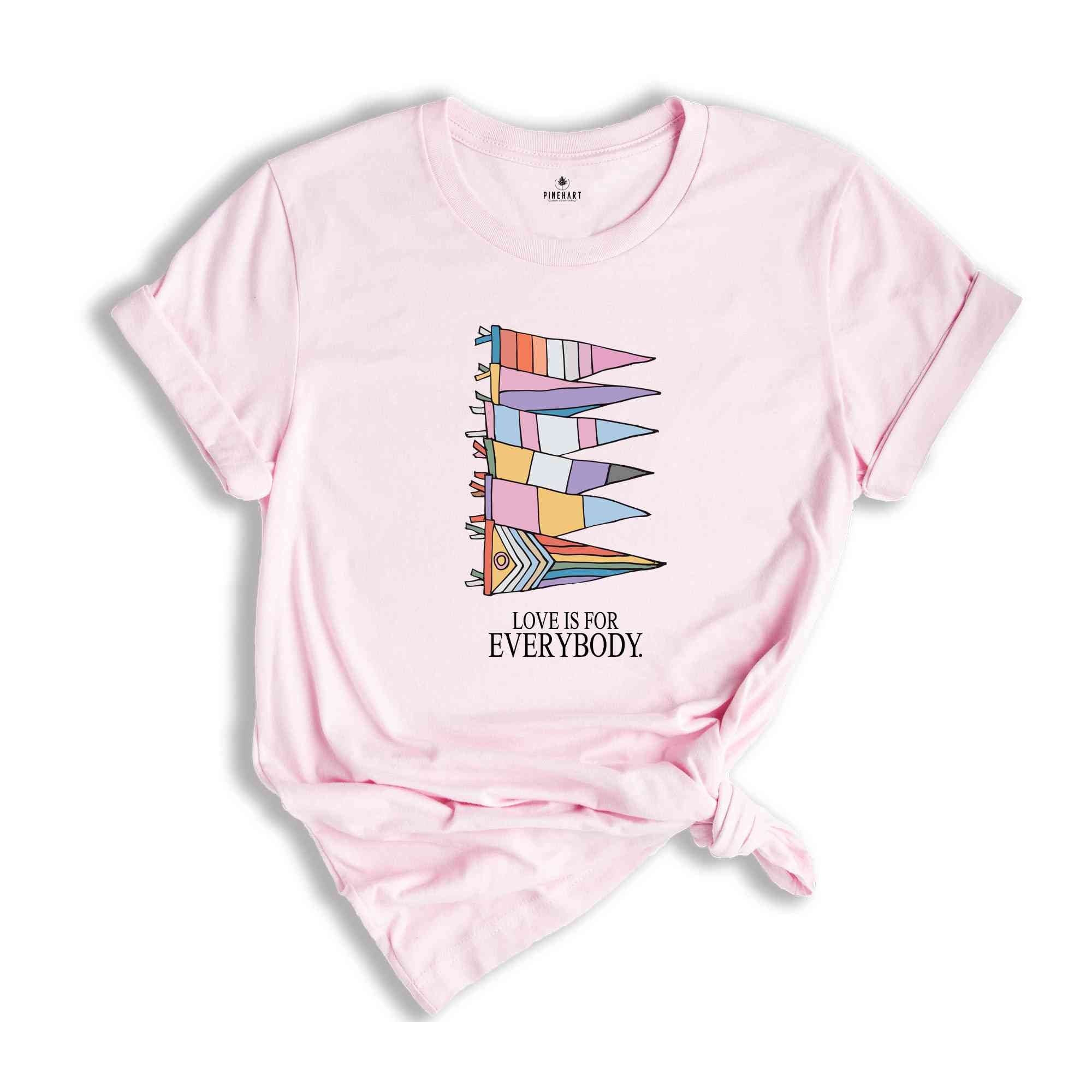 Love Is For Everybody Shirt, Sarcastic Shirts, LGBTQ Shirt, Love Is Love Shirt, Pride Month Shirt, Retro LGBT Shirt