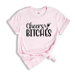 Cheers Bitches T-Shirt, Bachelorette Party Shirt, Girls Party Shirt, Bachelorette Party Shirt, Bridal Shower Gifts