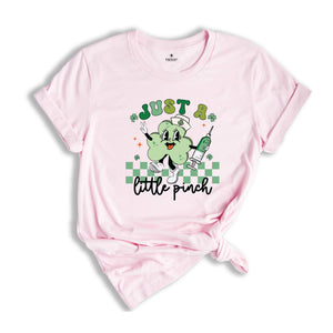 Just A Little Pinch Nurse St Patrick's Shirt, St Patrick's Day Nurse Shirt, Lucky Nurse Shirt, Nurse Clover Shirt, Nurse St Patrick Gift