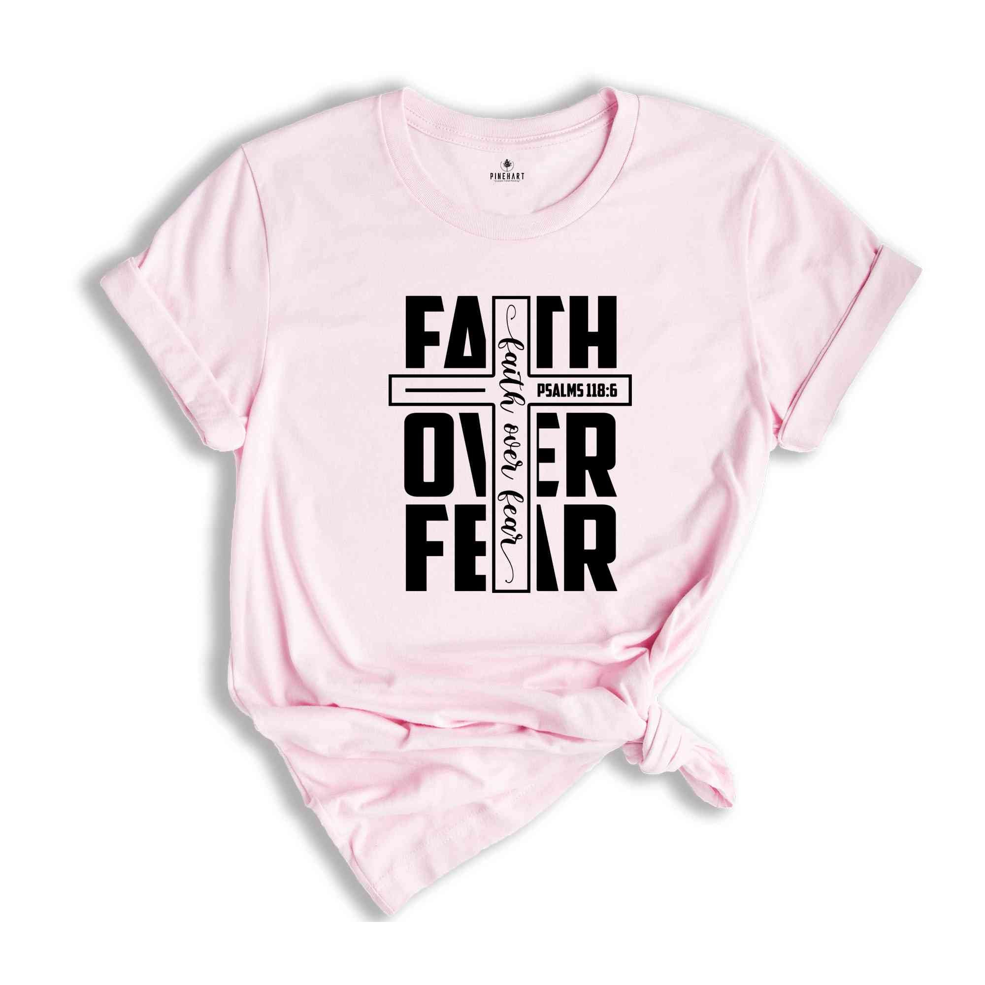 Bible Verse Shirt, Faith Over Fear Shirt, Christian Shirt, Christian Gift, Church Shirt, Religious Shirt, Faith Shirt, Jesus Shirt