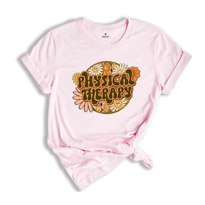 Physical Therapy Shirt, Retro PT Shirt, Therapist Shirt, Pediatric Shirt, Doctor Shirt, Physical Therapist, Physical Education, PT Gift,