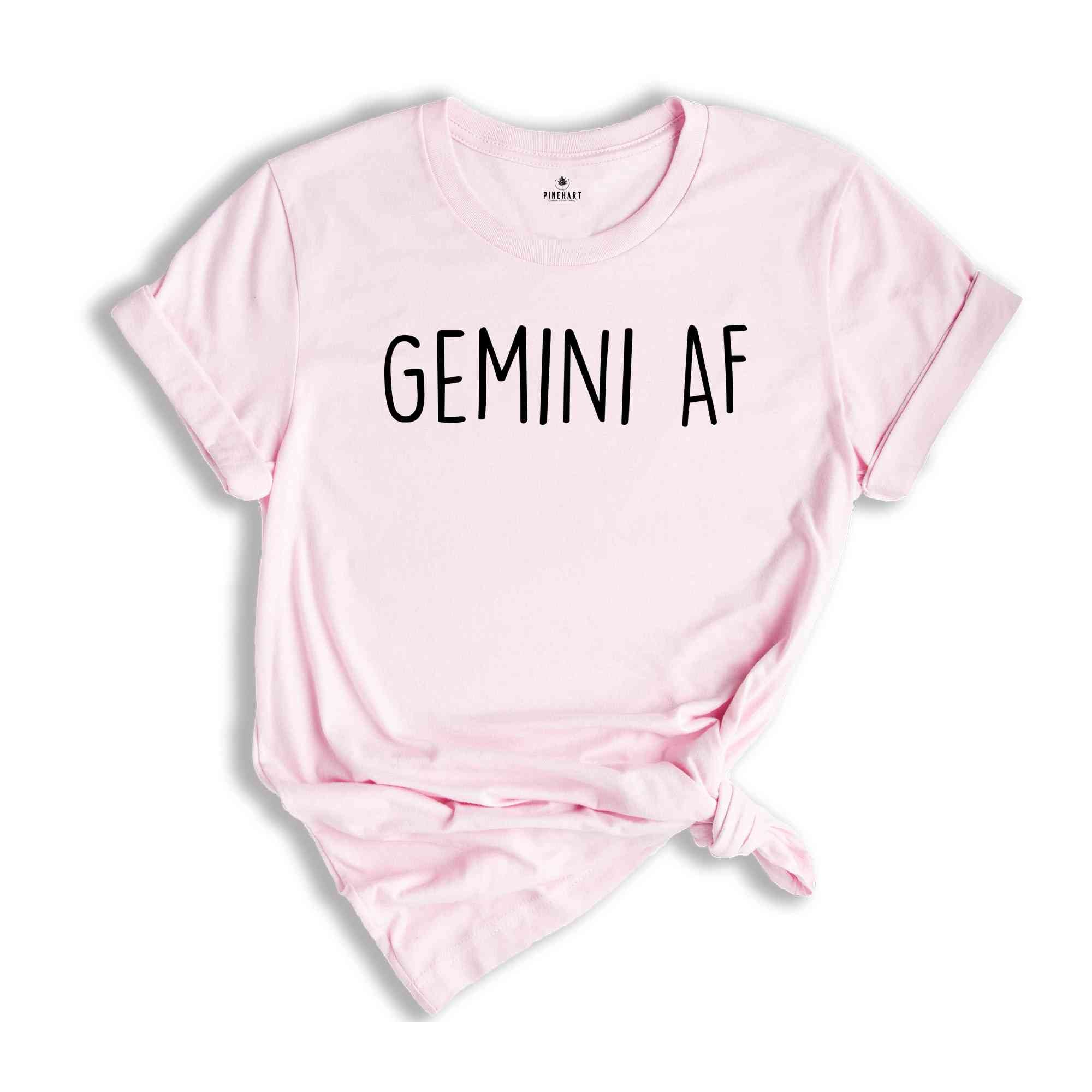 Gemini AF Shirt, Gemini Birth Sign, Gemini Sign, Zodiac Sign Birthday Gift, Gemini Shirts for Women, Zodiac Shirts, Zodiac T-Shirts