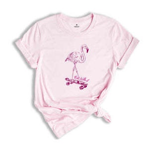 Roll With It Skating Shirt, Flamingo Skating Shirt, Cool Bird T-shirt, Cool Skating Shirt, Flamingo lover Shirt, Skating Shirt