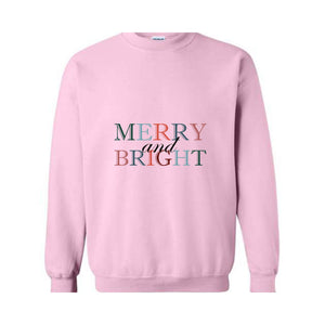 Merry and Bright Sweatshirt, Christmas Sweatshirt, Christmas Sweater, Christmas Pajamas, Holiday Sweatshirt, Xmas Apparel