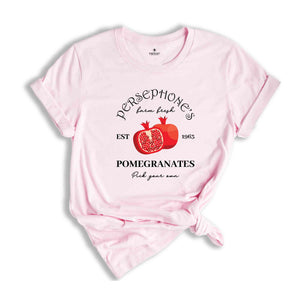 Persephone's Pomegranates Shirt, Farm Fresh Shirt, Pick Your Own Shirt, Greek Mythology Shirt, Greek Goddess Shirt, Farm Fresh Pomegranates