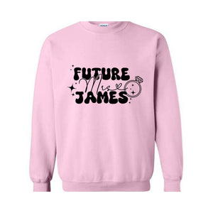 Future Mrs Sweatshirt, In My Engaged Era Sweatshirt, Custom Future Mrs Sweater, Custom Bridal Sweater