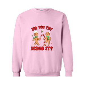 Did You Try Icing It Sweatshirt, School Nurse Christmas, Christmas Party, Nursing Christmas Sweatshirt, Ginger Bread Nurse