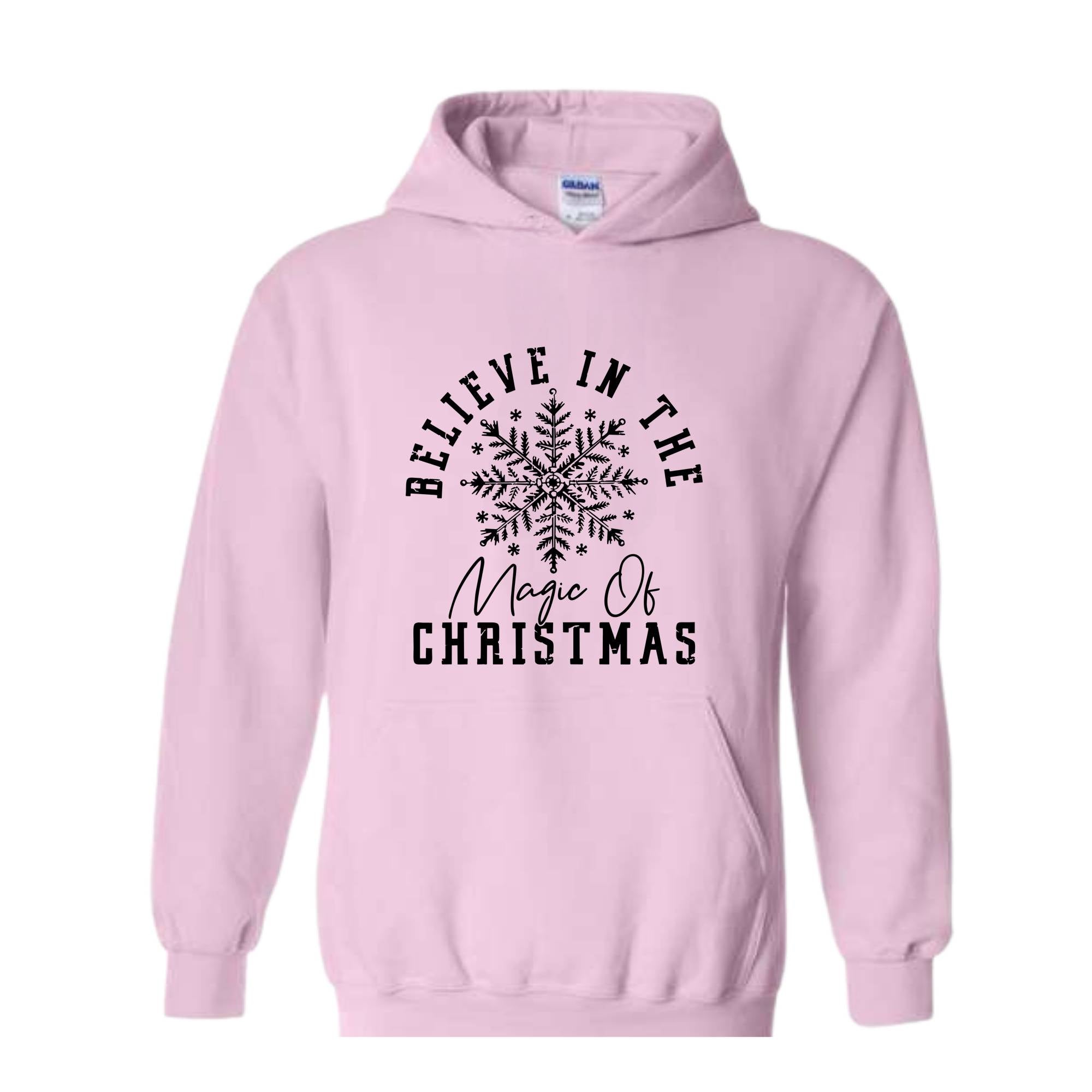 Believe In The Magic of Christmas Sweatshirt, Holiday Sweatshirt, Magical Xmas Sweatshirt, Festive Quote Sweatshirt