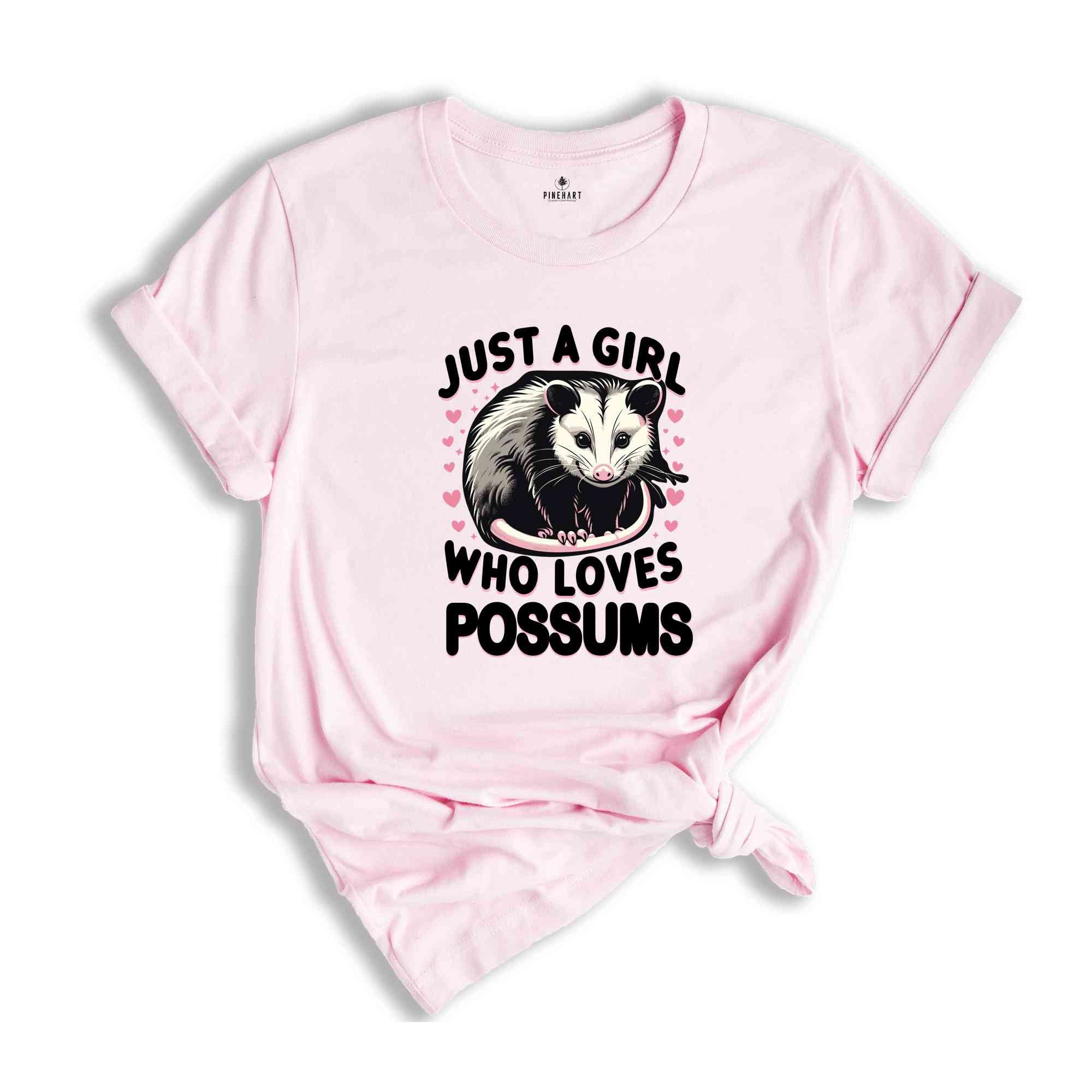 Just A Girl Who Loves Possums Shirt, Funny possum Shirt, Possum T Shirt, Sarcastic Shirts, Just A girl Quote Shirt