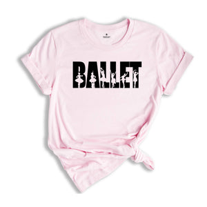 Ballet Shirt, Cute Ballet Shirt, Ballerina Shirt, Dancer Shirt, Ballet Slippers Shirt, Ballerina Gift, Ballet Dancer, Dance Teacher Shirt