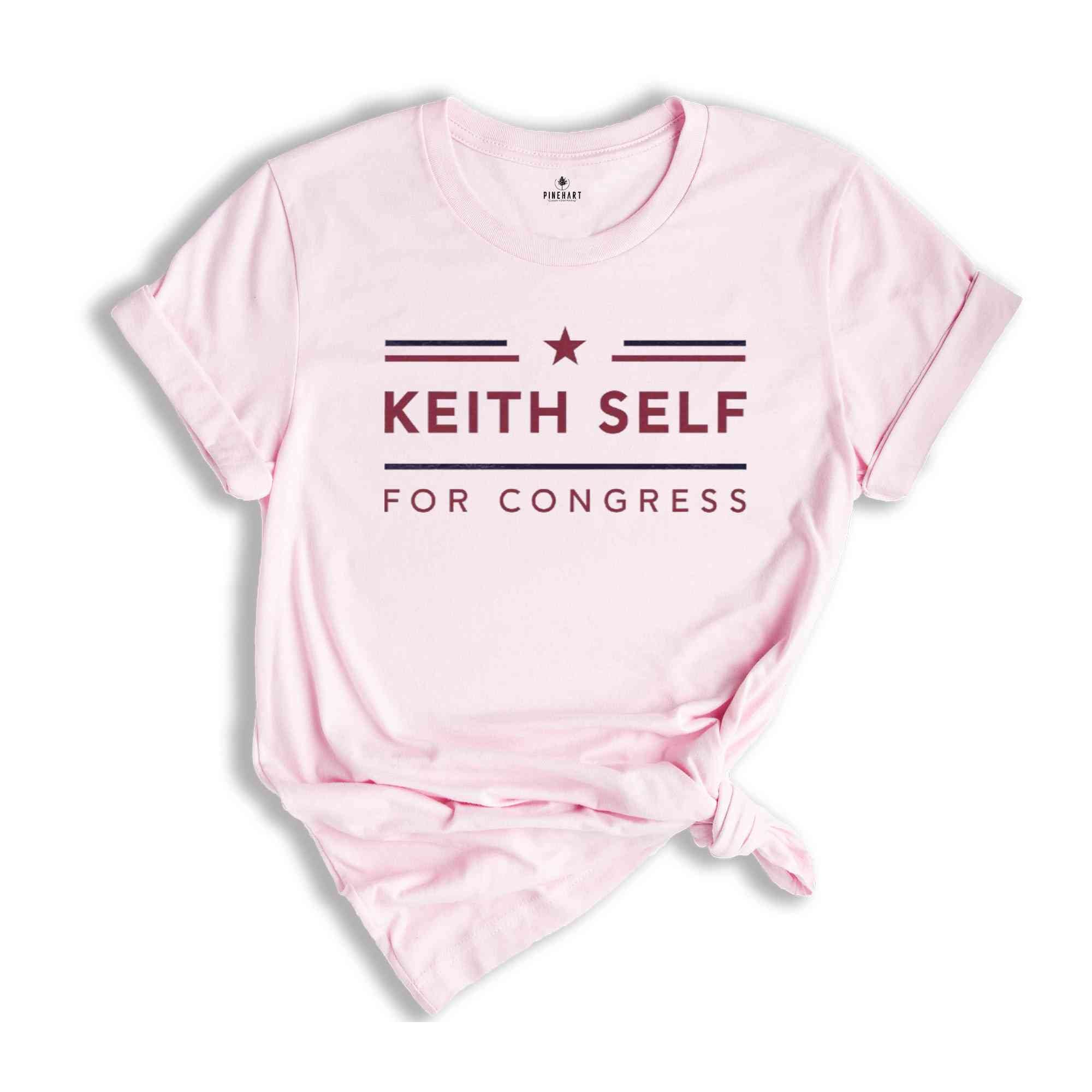 Keith Self for Congress 2024 November Elections in Texas Campaign T-Shirt, Keith Self for Congress Political Campaign Apparel