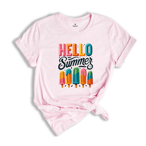 Hello Summer Shirt, Popsicle Written Summer Welcome Shirt, Colorful Holiday Shirt, Family Vacation Apparel, Gift for Traveler