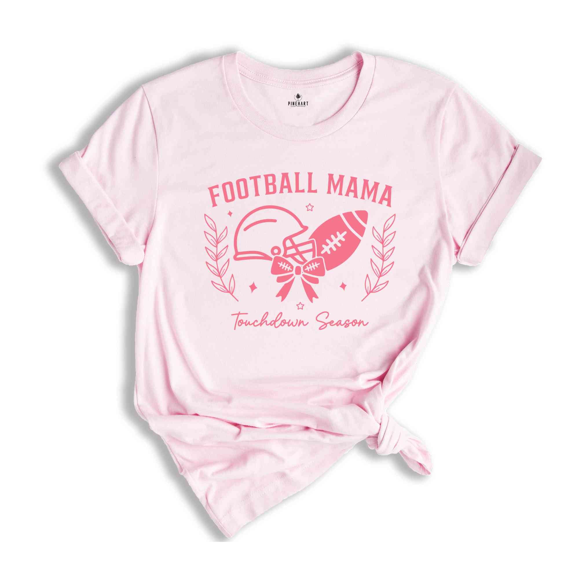 Football Mama Touchdown Season Shirt, Football Tee, Football Mom Gift, Gift For Mom, Touchdown Season Football Fan Tee, Football Mom Outfit