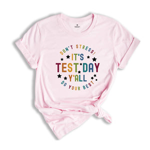 It's Test Day Y'all Shirt, Testing Shirt, Teacher Shirts, Teacher Team Shirts, Test Day Shirt, Testing Coordinator Shirt