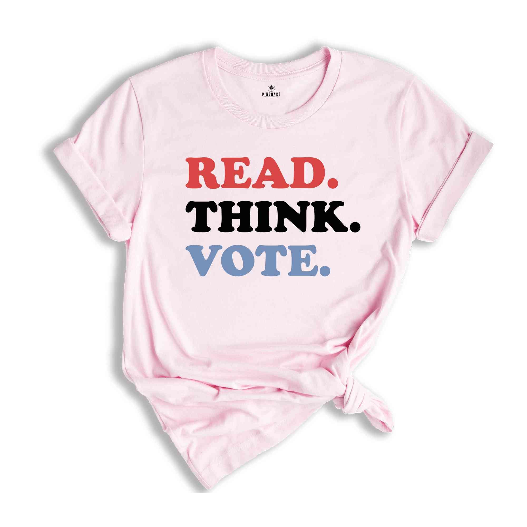 Read Think Vote Shirt, Madam President Shirt, Vote Women Democratic, Election 2024 Shirt, Kamala Harris Gift, Political Shirt