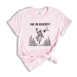 He Is Rizzin' Shirt, Religious Easter Shirt, Jesus Shirt, Happy Easter Day, Funny Easter Shirt, He Is Risen Shirt, Cute Easter Shirt