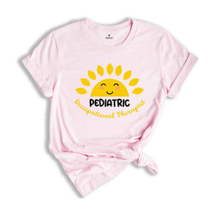 Sunshine Pediatric Occupational Therapist T-shirt, OT Gift, Occupational Therapy Shirt, Therapist Gift, Therapy Shirt