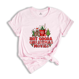 Hot Cocoa Christmas Movies Shirt, Gingerbread Shirt, Christmas Tree Shirt, Funny Christmas Shirt, Christmas Party Shirt, Cute Christmas Tee